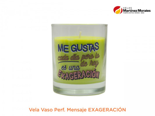 Vela vaso perf. Mensaje exageración