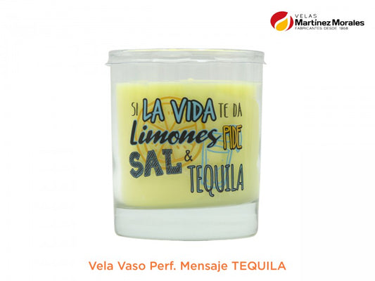 Vela vaso perf. Mensaje tequila